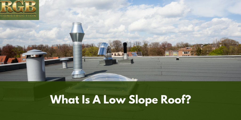 What Is A Low Slope Roof?