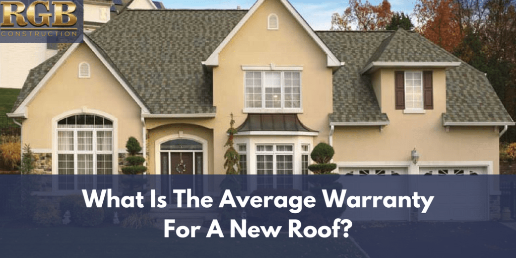 What Is The Average Warranty For A New Roof_