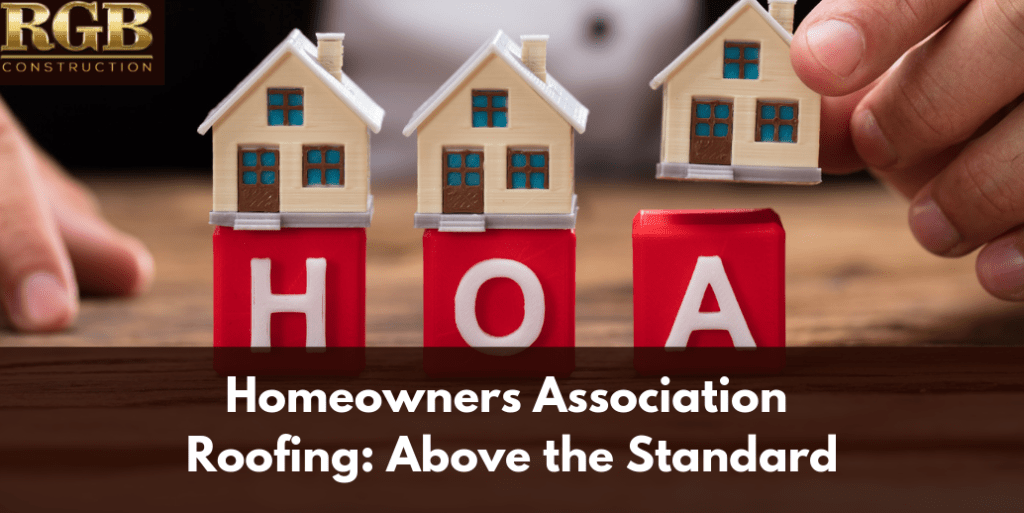 Homeowners Association Roofing Above the Standard