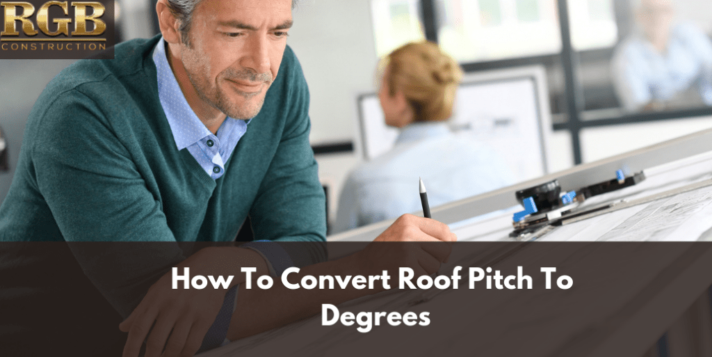How To Convert Roof Pitch To Degrees