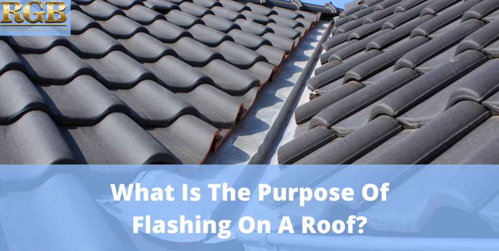 What Is The Purpose Of Flashing On A Roof?