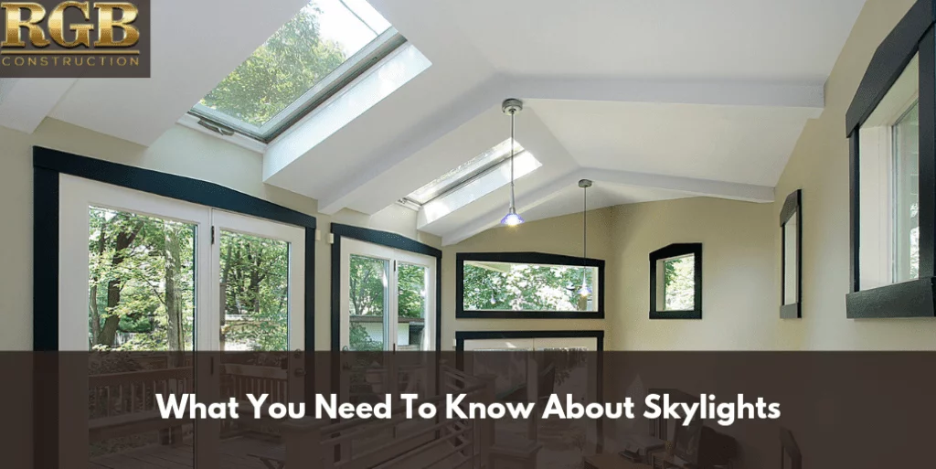 What You Need To Know About Skylights