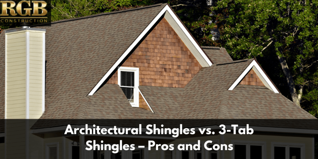 Architectural Shingles vs. 3-Tab Shingles – Pros and Cons