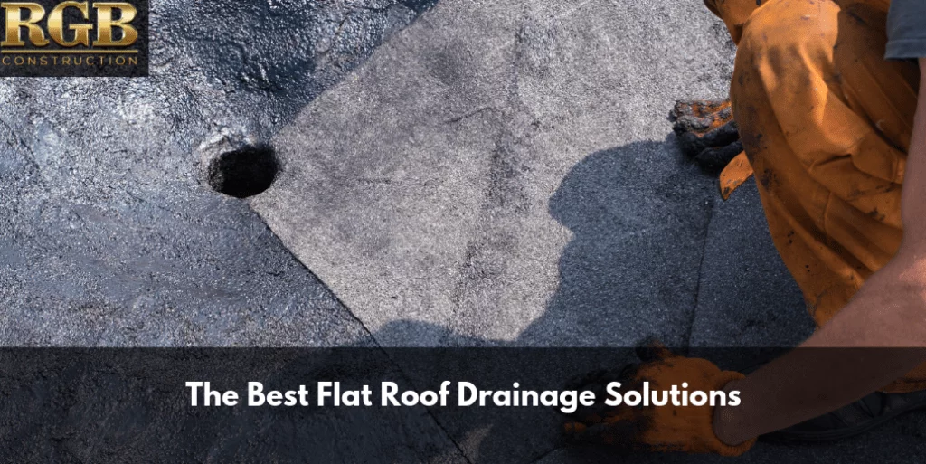 The Best Flat Roof Drainage Solutions