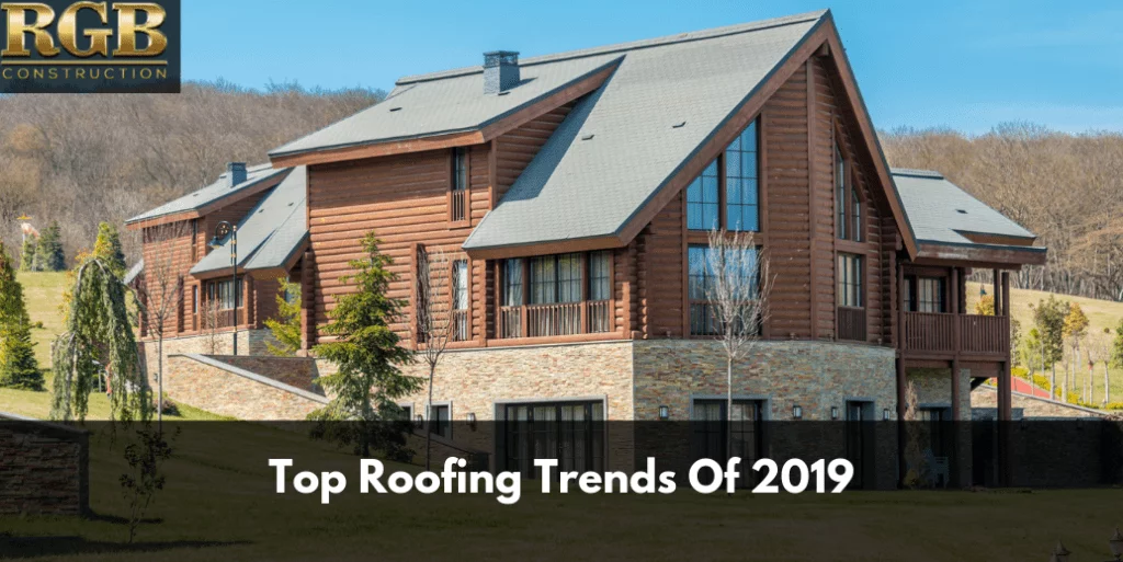 Top Roofing Trends Of 2019