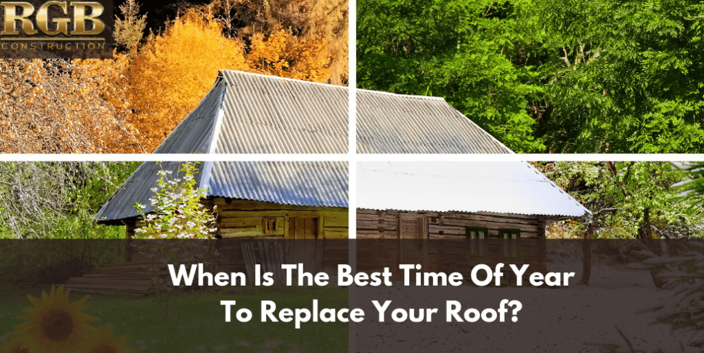 When Is The Best Time Of Year To Replace Your Roof?