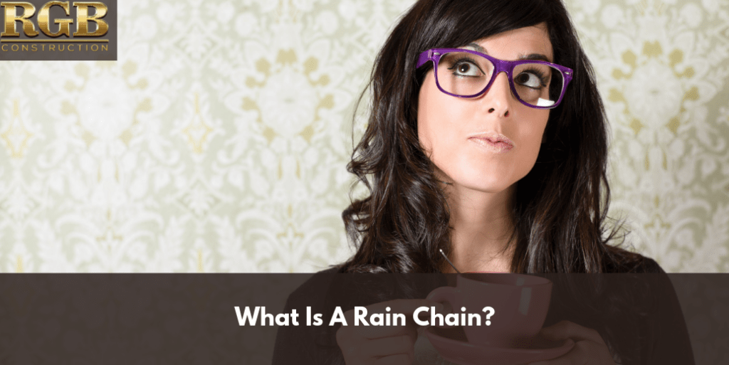 What Is A Rain Chain?