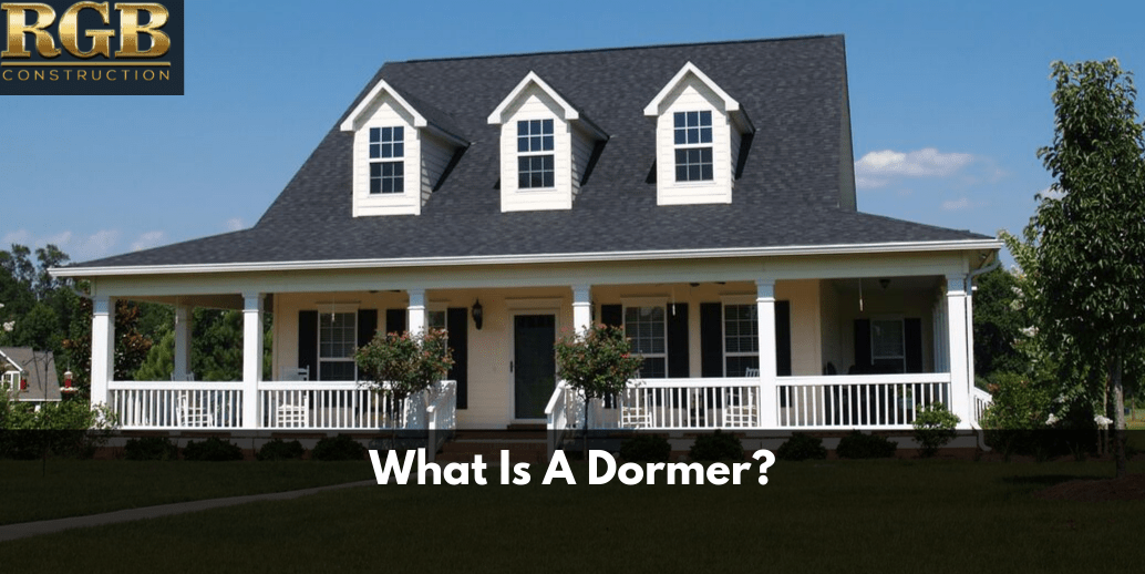 what is a dormer? home improvement rgb construction
