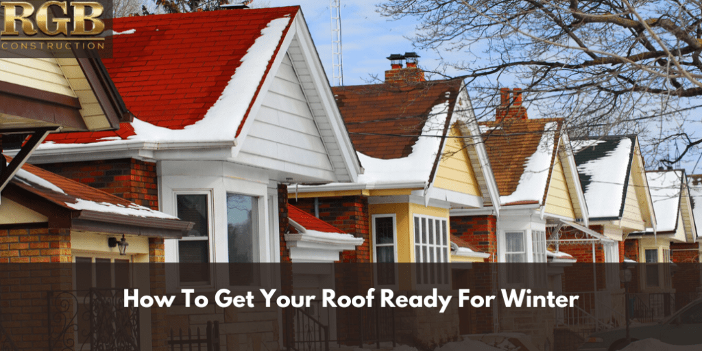 How To Get Your Roof Ready For Winter