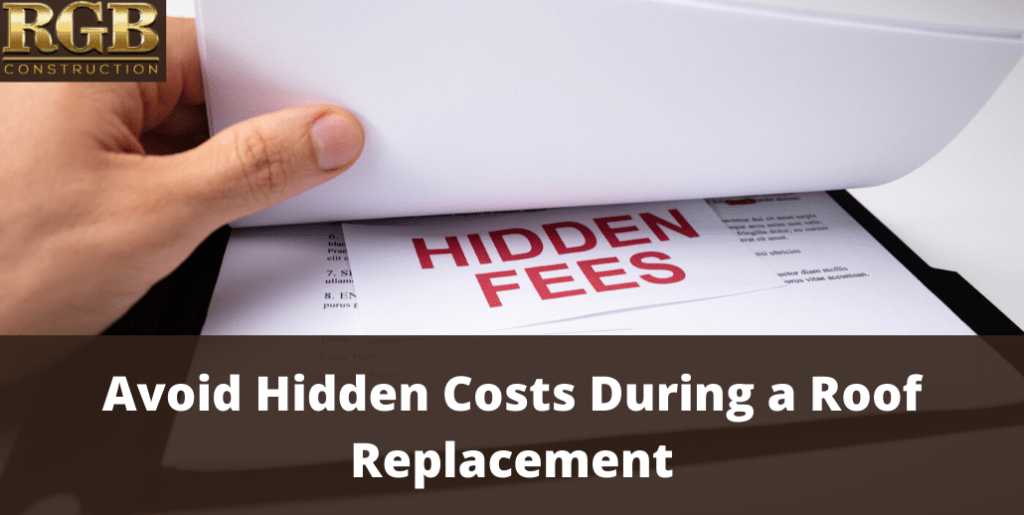 Avoid Hidden Costs During a Roof Replacement