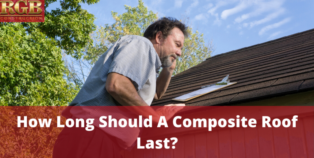 How Long Should A Composite Roof Last?
