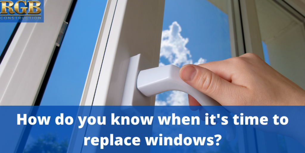 How Do You Know When It's Time To Replace Windows?