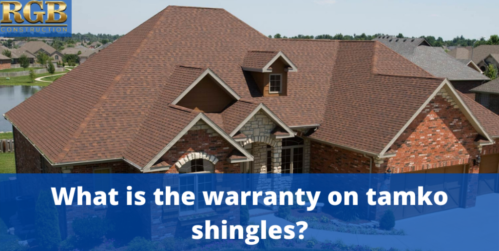 What Is The Warranty On Tamko Shingles?