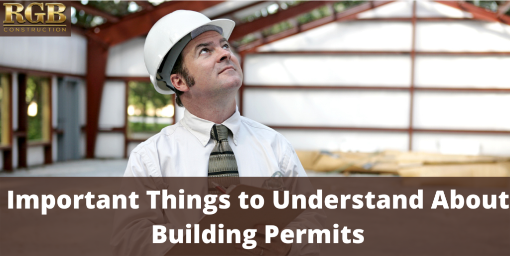 Important Things to Understand About Building Permits