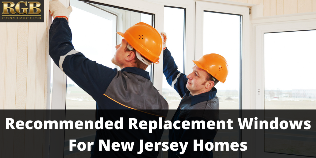 Replacement Windows For New Jersey Homes