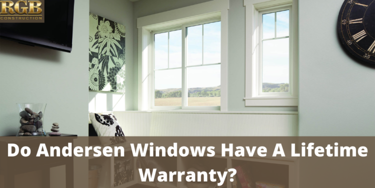 Do Andersen Windows Have A Lifetime Warranty – title image