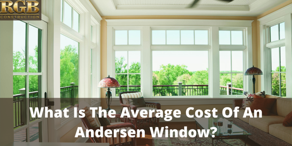 What Is The Average Cost Of An Andersen Window?