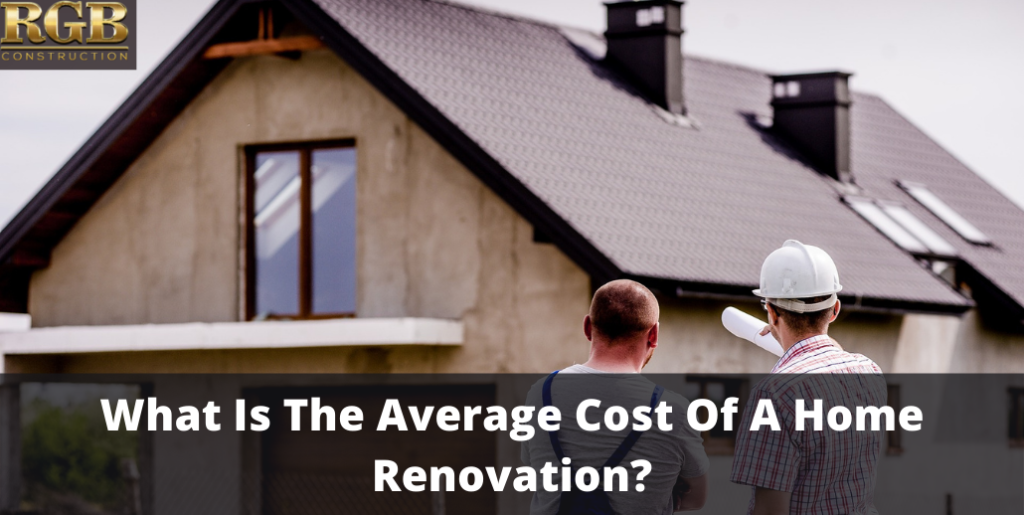 What Is The Average Cost Of A Home Renovation?