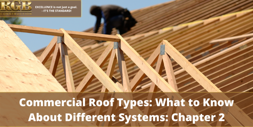 Commercial Roof Types: What to Know About Different Systems: Chapter 2