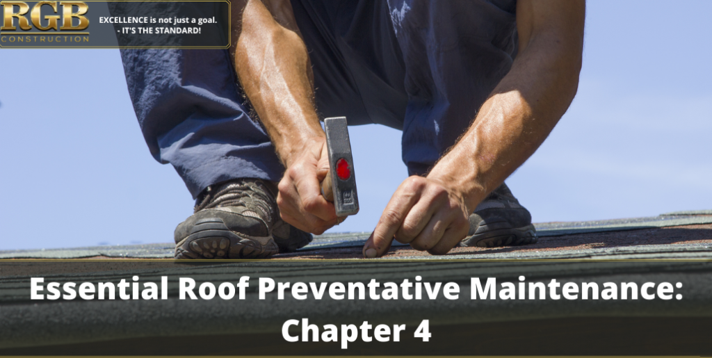 Essential Roof Preventative Maintenance: Chapter 4