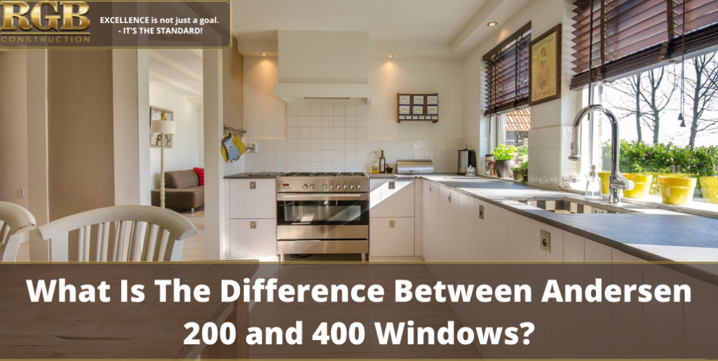What Is The Difference Between Andersen 200 and 400 Windows?