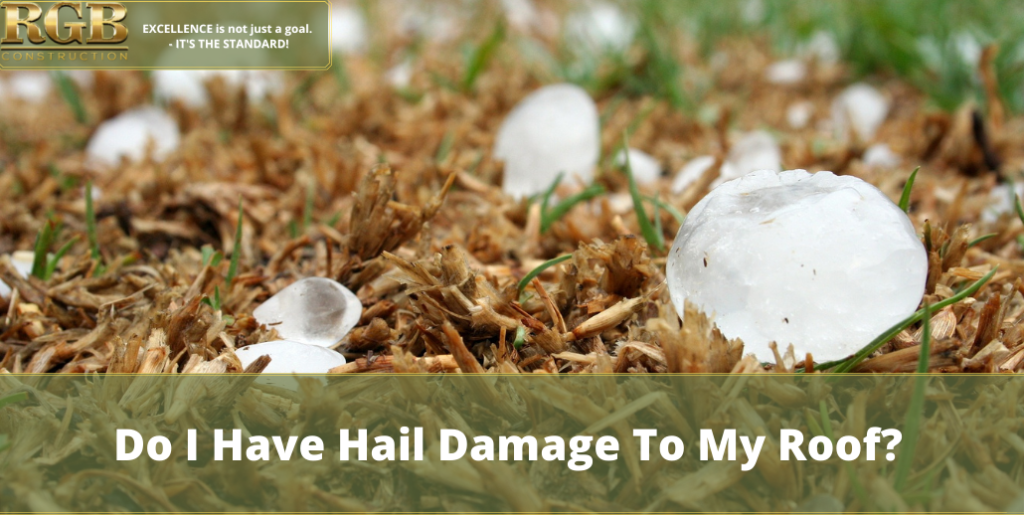 Do I Have Hail Damage To My Roof?