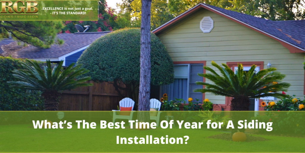 What’s The Best Time Of Year for A Siding Installation?