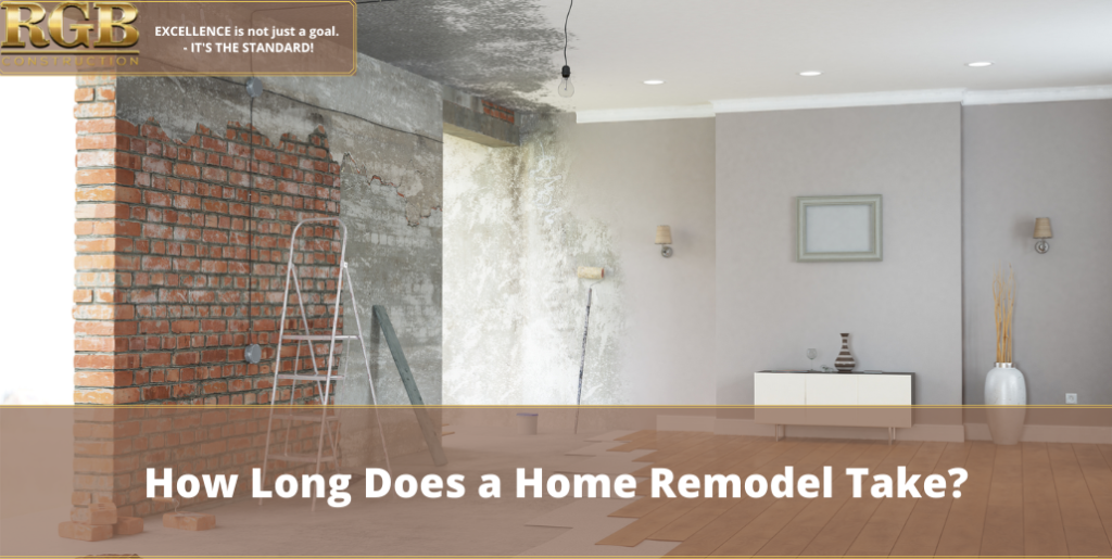 How Long Does a Home Remodel Take?