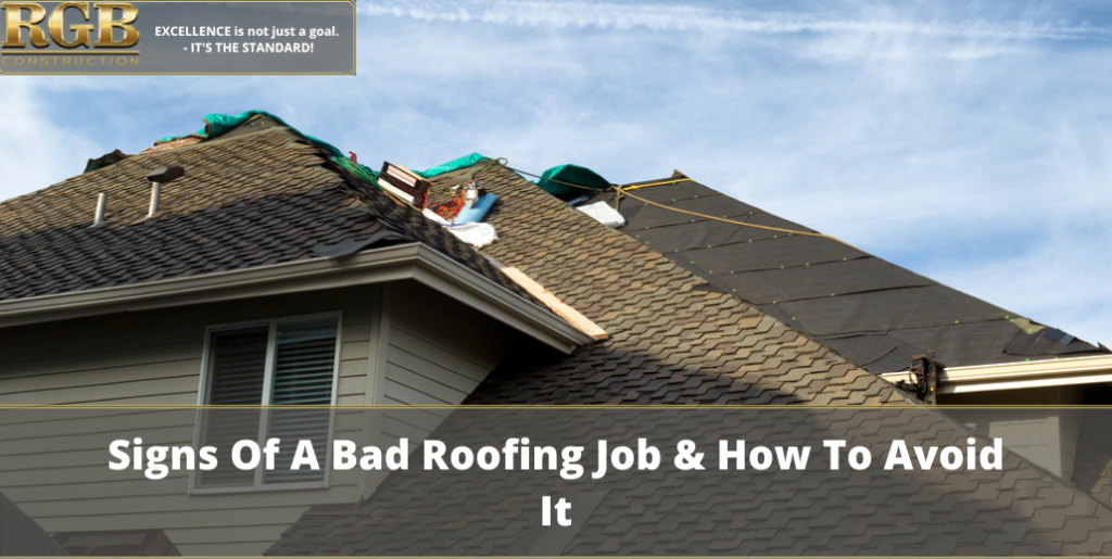 Signs Of A Bad Roofing Job & How To Avoid It
