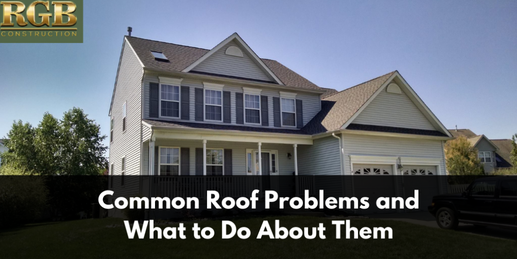 Common Roof Problems and What to Do About Them