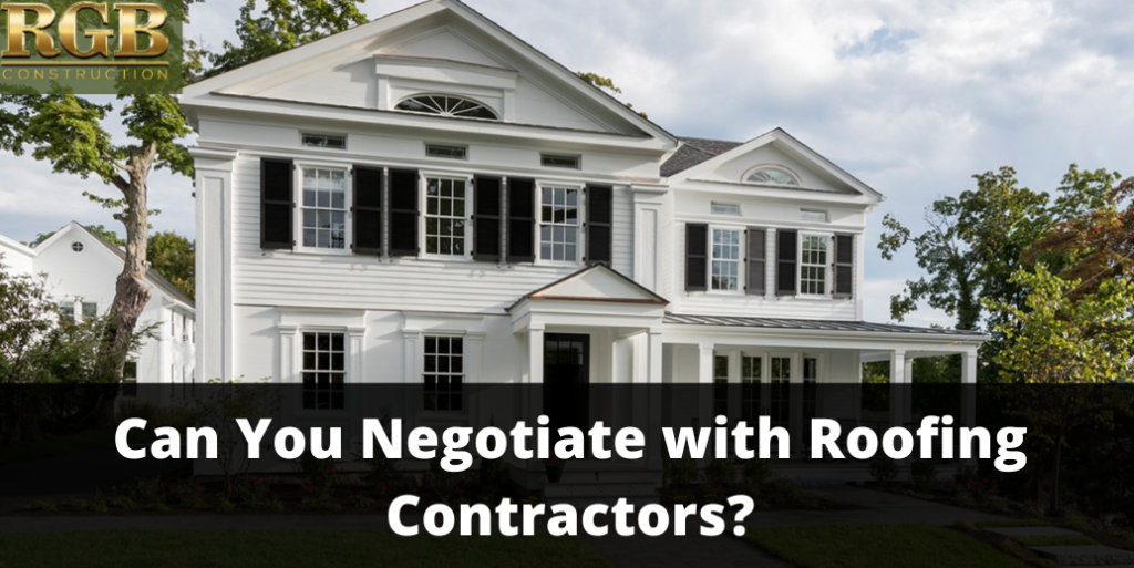 Can You Negotiate with Roofing Contractors?