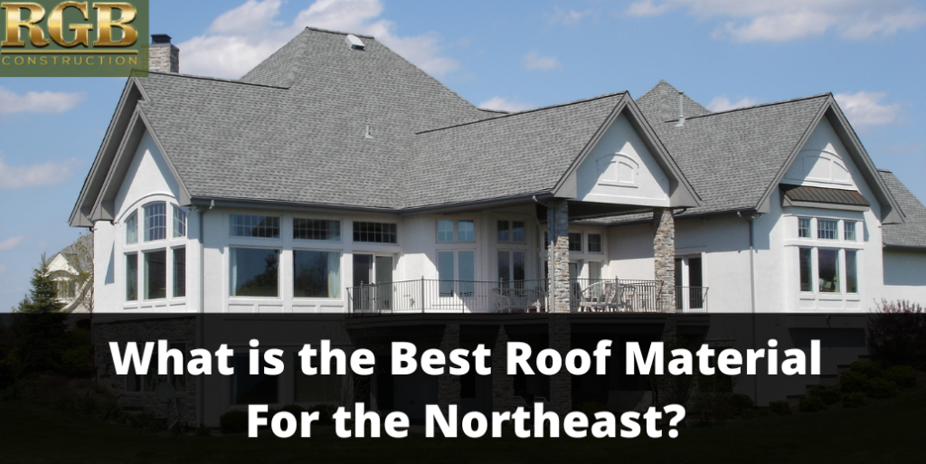 What is the Best Roof Material For the Northeast?