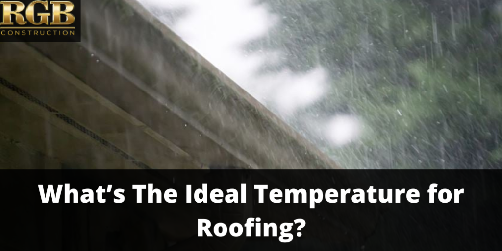 What’s The Ideal Temperature for Roofing?