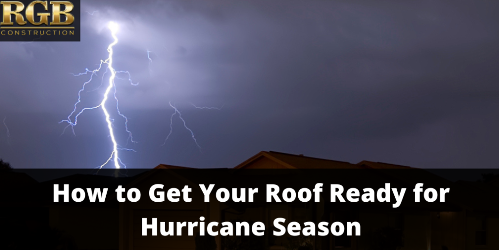 How to Get Your Roof Ready for Hurricane Season