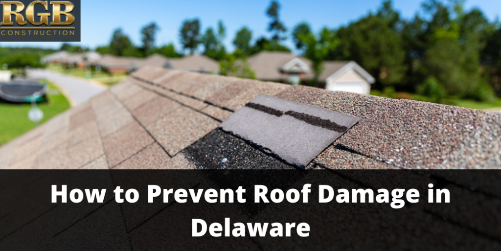 How to Prevent Roof Damage in Delaware