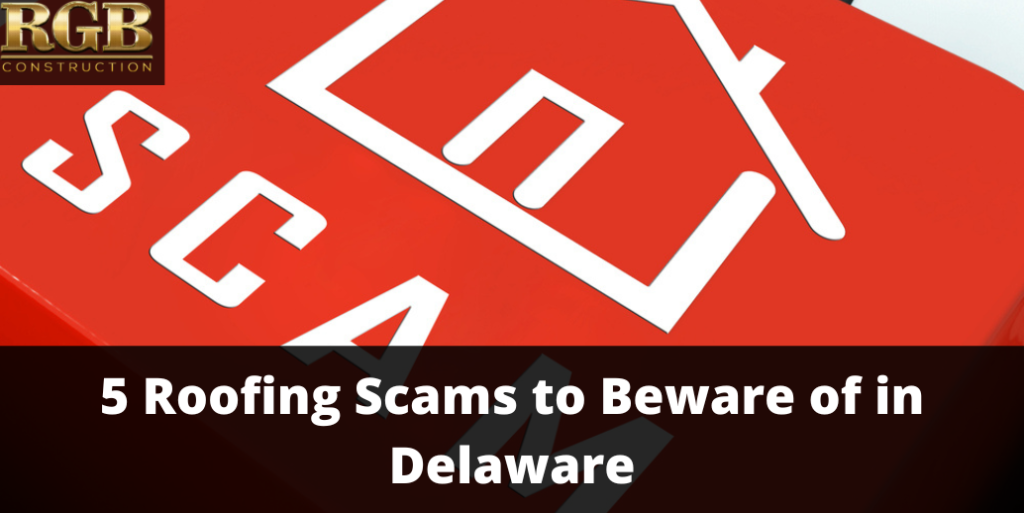 5 Roofing Scams to Beware of in Delaware