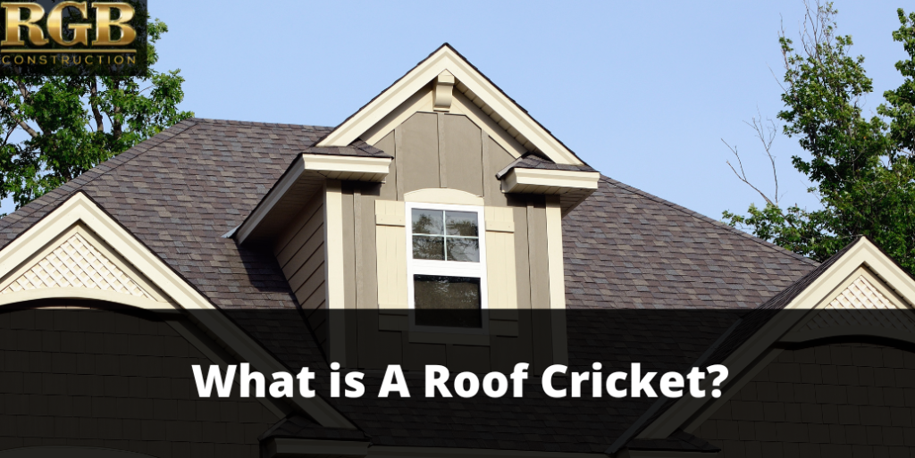 What is A Roof Cricket?