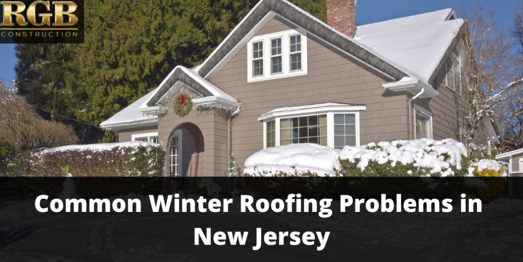 Common Winter Roofing Problems in New Jersey