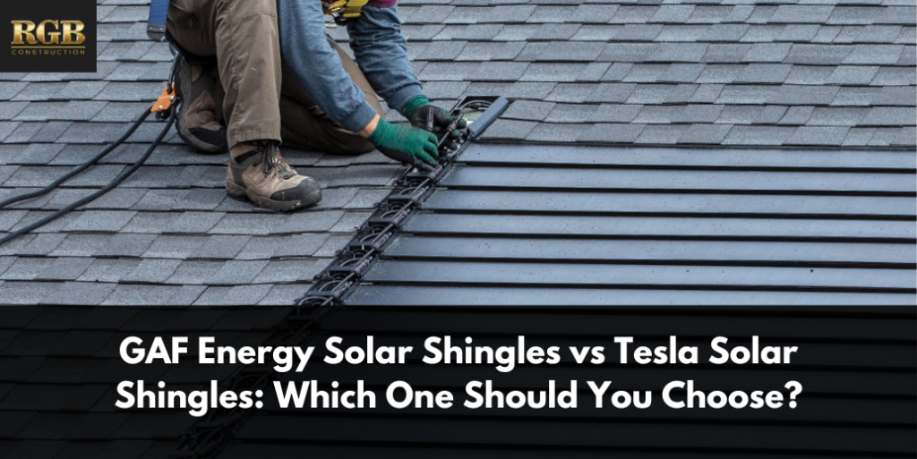 GAF Energy Solar Shingles vs Tesla Solar Shingles: Which One Should You Choose?