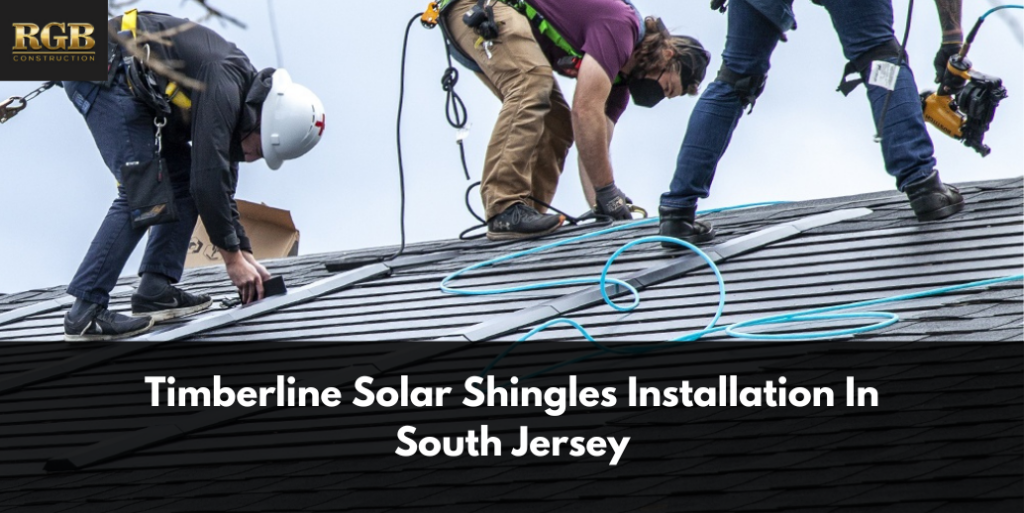 Timberline Solar Shingles Installation In South Jersey