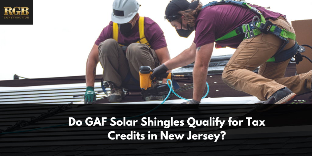 Do GAF Solar Shingles Qualify for Tax Credits in New Jersey?