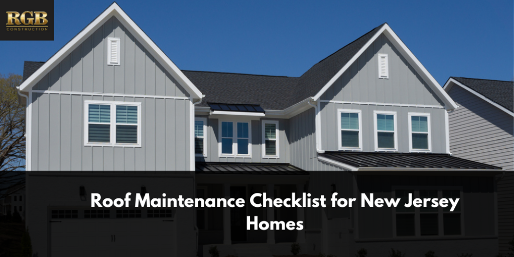 Roof Maintenance Checklist for New Jersey Homes