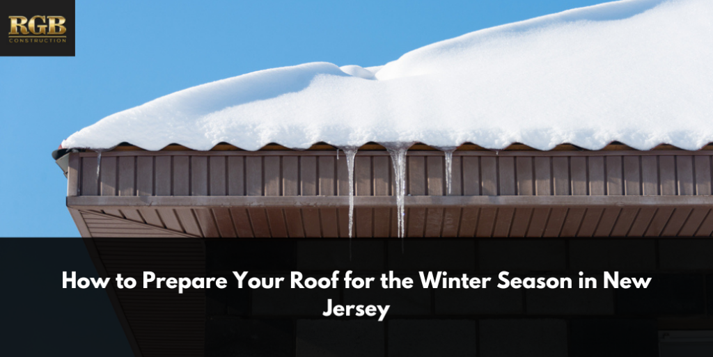 How to Prepare Your Roof for the Winter Season in New Jersey