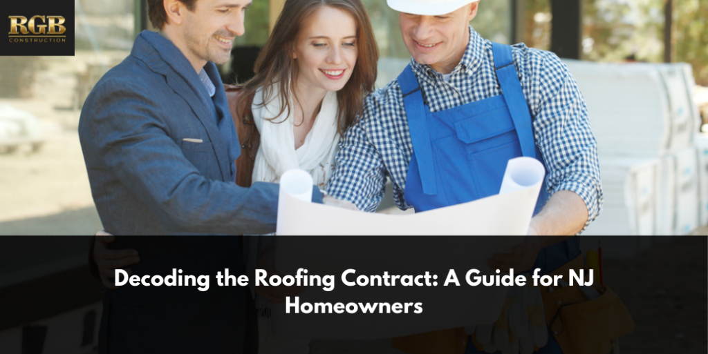 Decoding the Roofing Contract: A Guide for NJ Homeowners