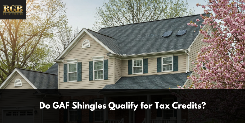 Do GAF Shingles Qualify for Tax Credits?