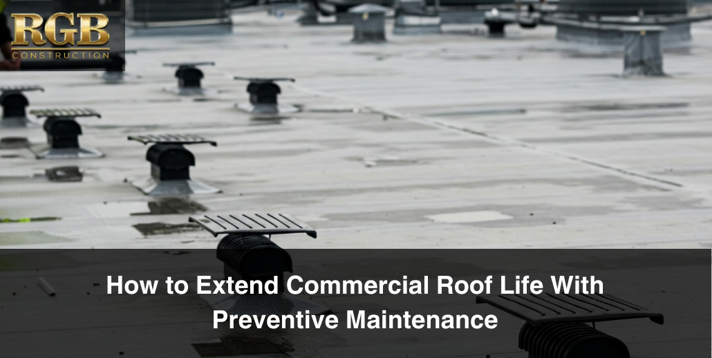 Preventive maintenance can help extend commercial roof life.