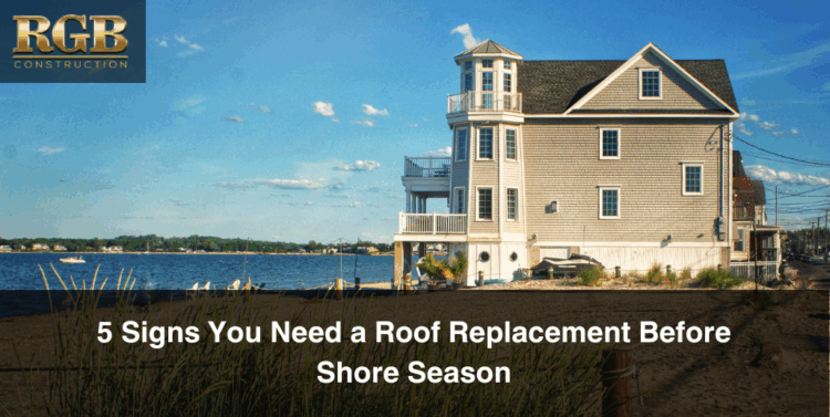 Although the tan home by the water looks like it has a good roof, homeowners should look for signs that it needs a roof replacement before shore season