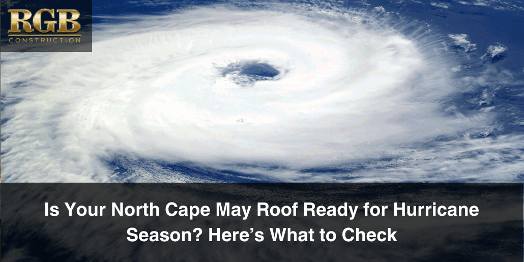 Is Your North Cape May Roof Ready for Hurricane Season Here’s What to Check A hurricane forming during hurricane season.