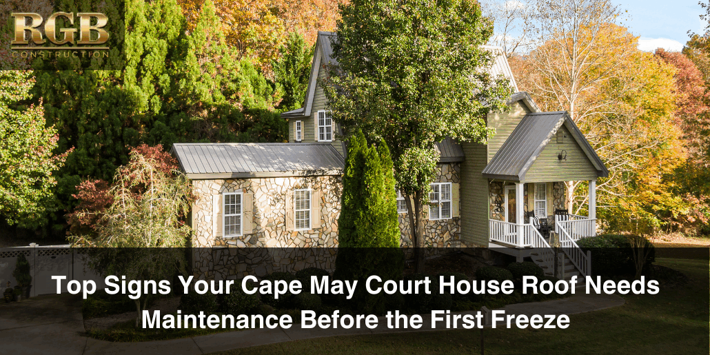 Top Signs Your Cape May Court House Roof Needs Maintenance Before the First Freeze A gorgeous home that has had maintenance before the first freeze in Cape May County.