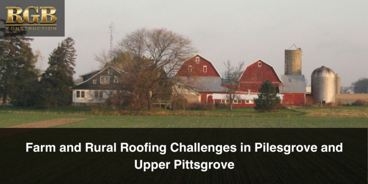A farm with rural roofing in Salem County, NJ.